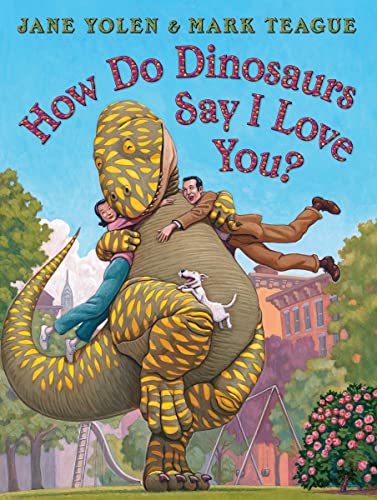cover image How Do Dinosaurs Say I Love You?