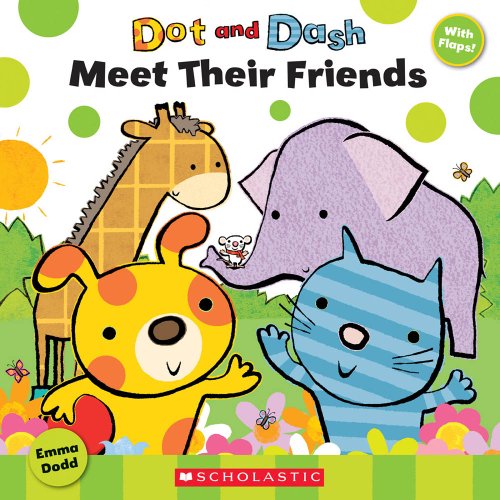 cover image Dot and Dash Meet Their Friends