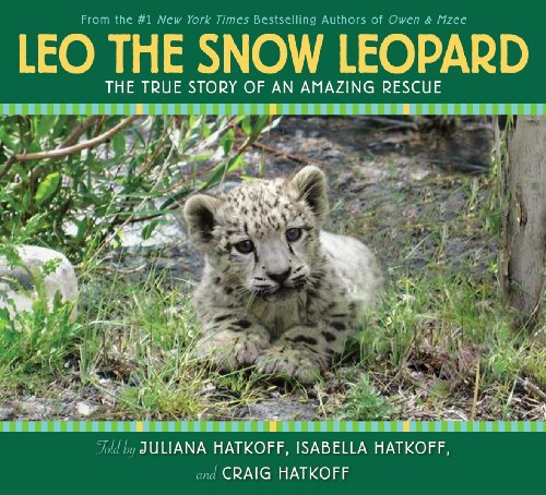 cover image Leo the Snow Leopard: The True Story of an Amazing Rescue