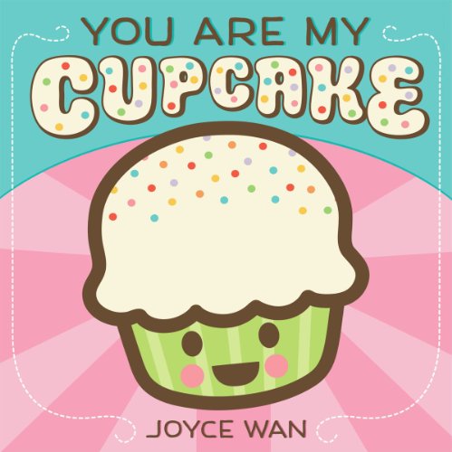 cover image You Are My Cupcake