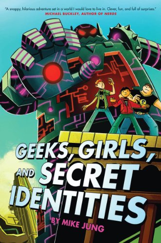 cover image Geeks, Girls, and Secret Identities