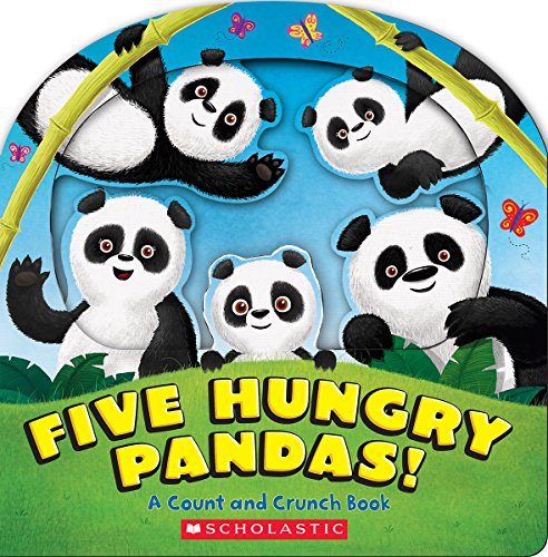 cover image Five Hungry Pandas! A Count and Crunch Book