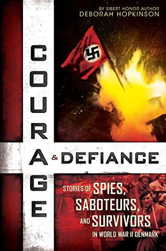 cover image Courage & Defiance: Stories of Spies, Saboteurs, and Survivors in World War II Denmark