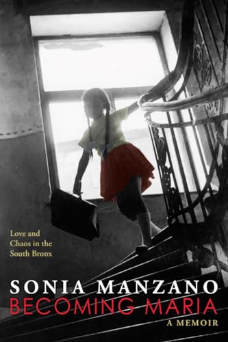cover image Becoming Maria: Love and Chaos in the South Bronx