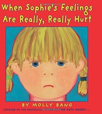 When Sophie’s Feelings Are Really