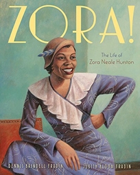 Zora! The Life of Zora Neale Hurston