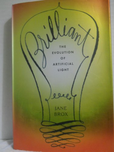 cover image Brilliant: The Evolution of Artificial Light