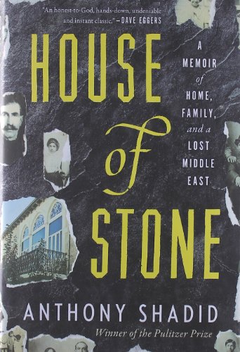 cover image House of Stone: 
A Memoir of Home, Family, 
and a Lost Middle East