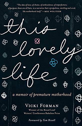 cover image This Lovely Life: A Memoir of Premature Motherhood