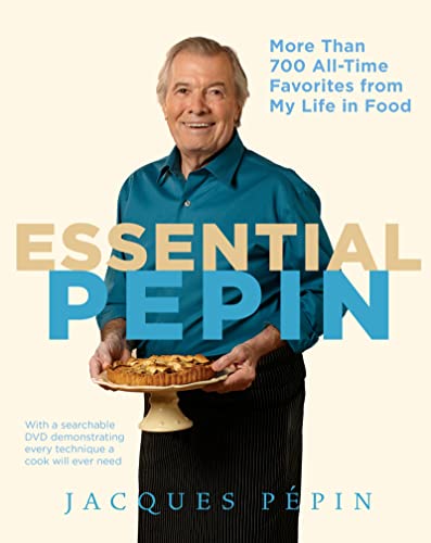 cover image Essential Pepin: More Than 700 All-Time Favorites from My Life in Food
