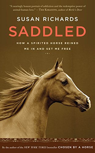 cover image Saddled: How a Spirited Horse Reined Me In and Set Me Free
