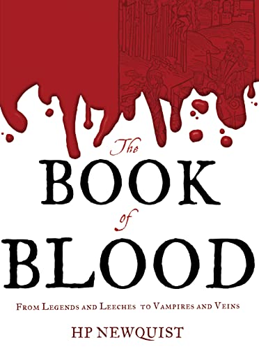 cover image The Book of Blood: 
From Legends and Leeches 
to Vampires and Veins