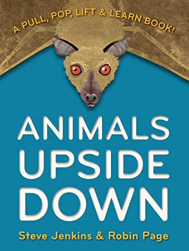 cover image Animals Upside Down: A Pull, Pop, Lift & Learn Book!