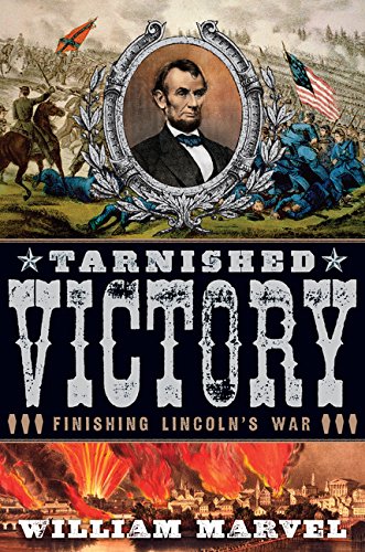 cover image Tarnished Victory: 
Finishing Lincoln’s War