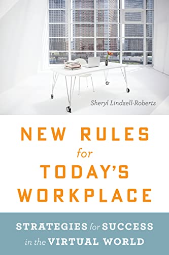 cover image New Rules for Today's Workplace: Strategies for Success in the Virtual World
