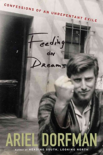 cover image Feeding on Dreams: Confessions of an Unrepentant Exile