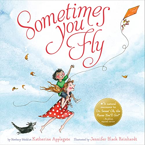 cover image Sometimes You Fly: A Celebration of Babies, Graduates, and Everyone in Between