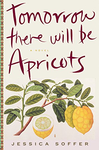 cover image Tomorrow There Will Be Apricots