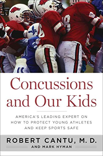 cover image Concussions and Our Kids: America’s Leading Expert on How to Protect Young Athletes and Keep Sports Safe