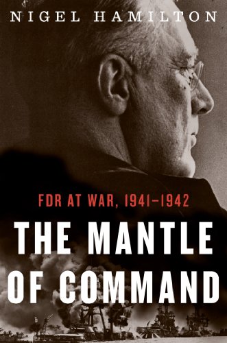 cover image The Mantle of Command: FDR at War, 1941–1942