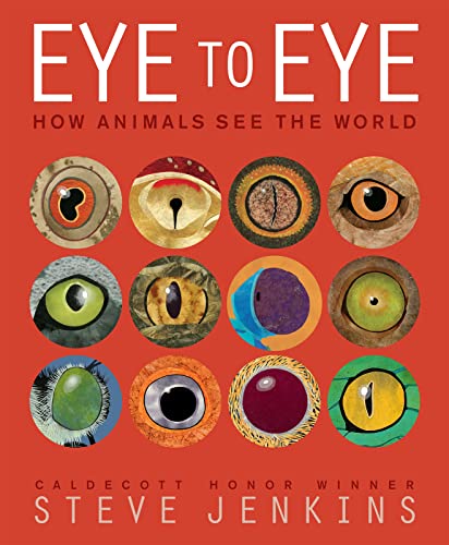cover image Eye to Eye: How Animals See the World