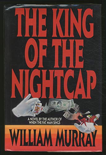 cover image The King of the Night Cap