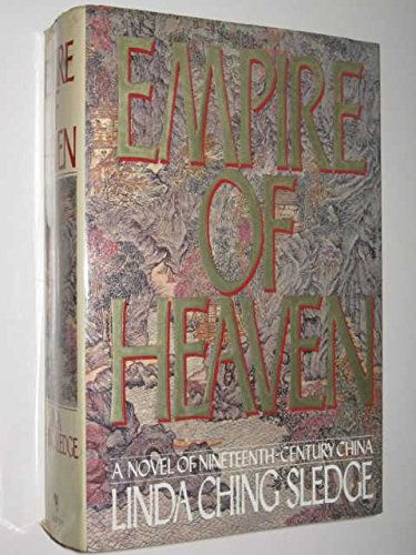cover image Empire of Heaven: A Novel of Nineteenth Century China