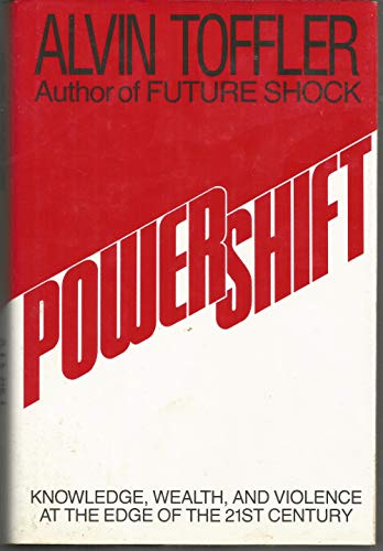 cover image Powershift: Knowledge, Wealth, and Violence at the Edge of the 21st Century