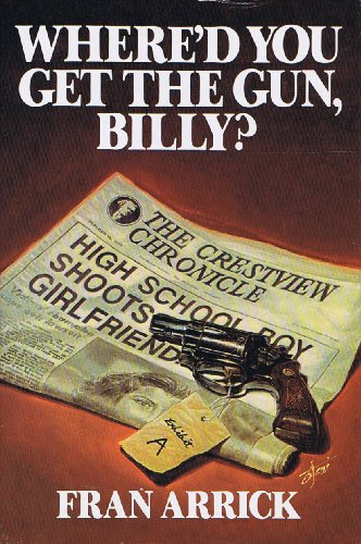 cover image Where'd You Get the Gun, Billy?