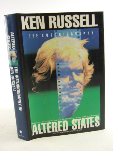 cover image Altered States: The Autobiography of Ken Russell