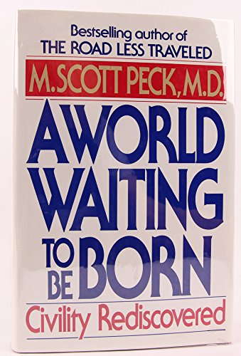 cover image A World Waiting to Be Born: Civility Re