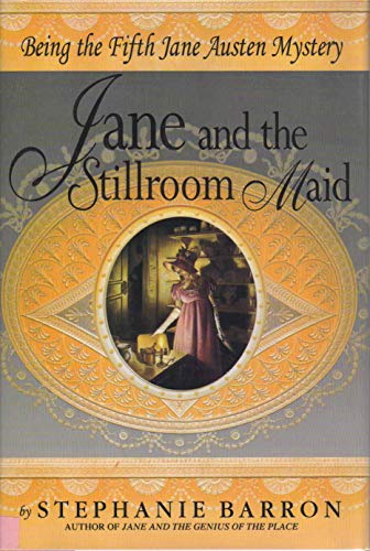cover image Jane and the Stillroom Maid: Being the Fifth Jane Austen Mystery