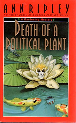 cover image Death of a Political Plant: A Gardening Mystery