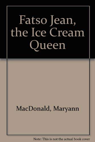 cover image Fatso Jean, the Ice Cream Queen