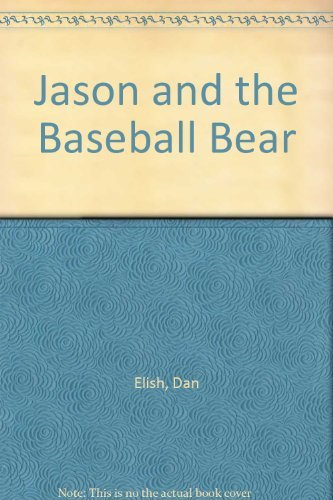 cover image Jason and the Baseball Bear
