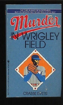 Murder in Wrigley Field