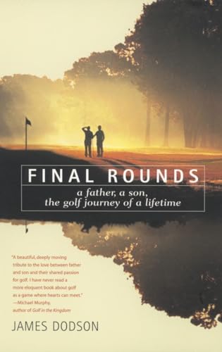 cover image Final Rounds: A Father, a Son, the Golf Journey of a Lifetime
