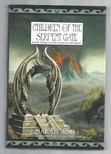 cover image Children of the Serpent Gate: Book Three of the Tears of Artamon