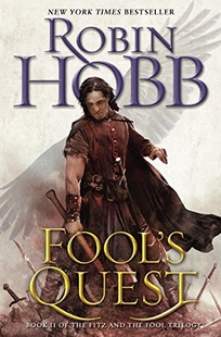 Fool’s Quest: The Fitz and the Fool Trilogy