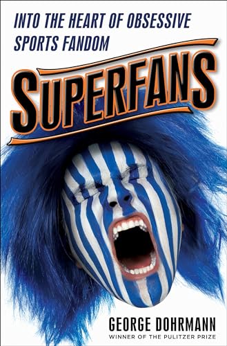 cover image Superfans: Into the Heart of Obsessive Sports Fandom 