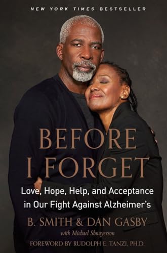 cover image Before I Forget: Love, Hope, Help, and Acceptance in Our Fight Against Alzheimer’s