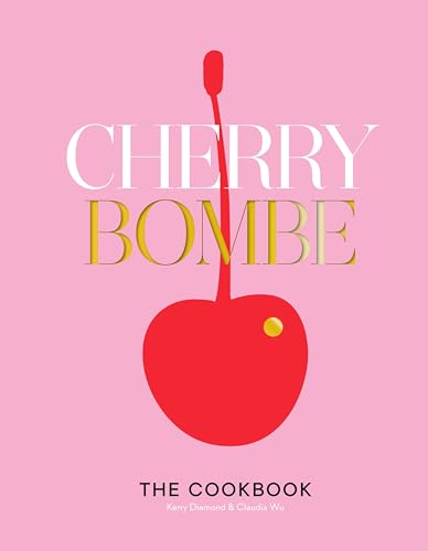 cover image Cherry Bombe: The Cookbook