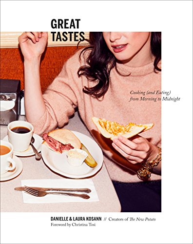 cover image Great Tastes: Cooking (and Eating) from Morning to Midnight