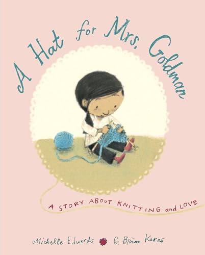 cover image A Hat for Mrs. Goldman: A Story About Knitting and Love