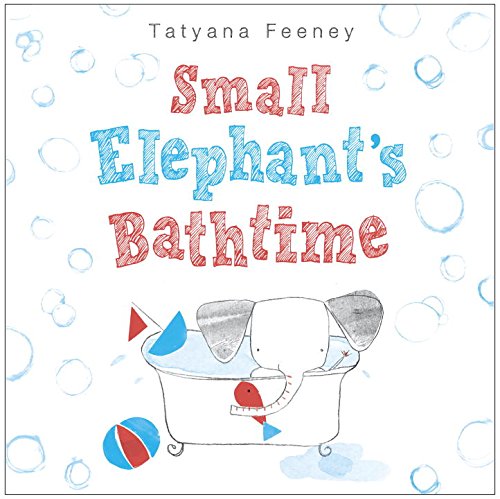 cover image Small Elephant’s Bathtime