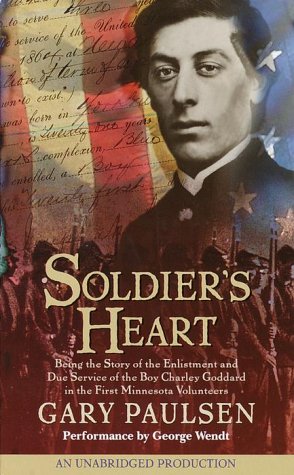 cover image Soldier's Heart: Being the Story of the Enlistment and Due Service of the Boy Charley Goddard in the First Minnesota Volunteers