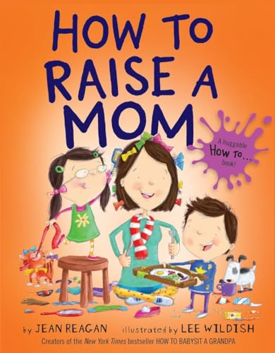 cover image How to Raise a Mom