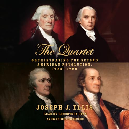 cover image The Quartet: Orchestrating the Second American Revolution, 1783–1789