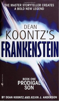 DEAN KOONTZ'S FRANKENSTEIN: Book One: Prodigal Son