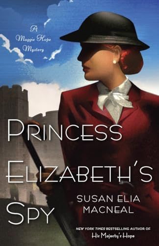 cover image Princess Elizabeth’s Spy: 
A Maggie Hope Novel